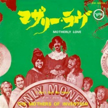 Motherly love + I ain't got no heart [Japan] - 1968